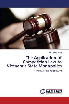 portada The Application of Competition Law to Vietnam's State Monopolies