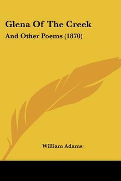 portada glena of the creek: and other poems (1870) (en Inglés)