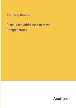 portada Discourses Addressed to Mixed Congregations (en Inglés)