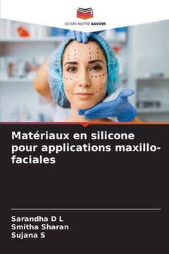 portada Matériaux en silicone pour applications maxillo-faciales (en Francés)