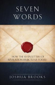 portada Seven Words: How the Seven Letters of Revelation Speak to Us Today (en Inglés)