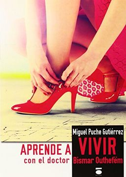 Aprende a vivir con el doctor Bismar Outephëm