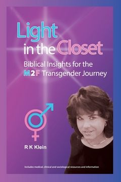 portada Light in the Closet - Biblical Insights for the M2F Transgender Journey: A Frank Discussion of Gender Identity Including Resources and Support (en Inglés)