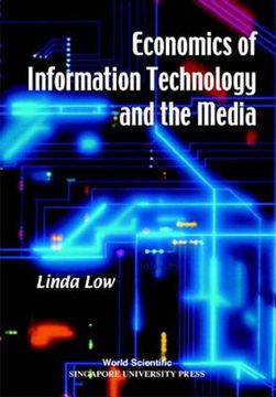 Economics of Information Technology and the Media (en Inglés)