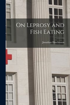 portada On Leprosy and Fish Eating (in English)
