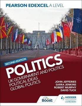 portada Pearson Edexcel a Level Politics: Uk Government and Politics, Political Ideas and Global Politics (en Inglés)