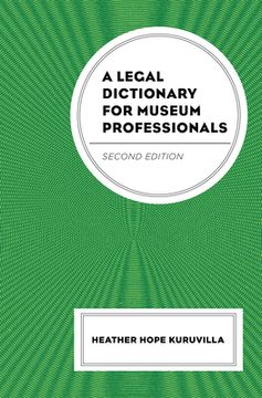 portada A Legal Dictionary for Museum Professionals (en Inglés)