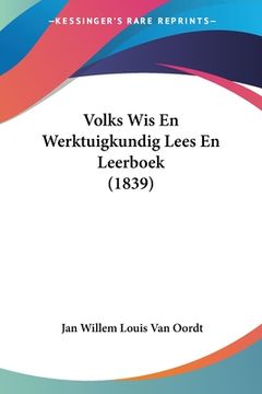 portada Volks Wis En Werktuigkundig Lees En Leerboek (1839)