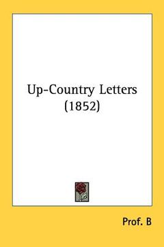 portada up-country letters (1852) (en Inglés)