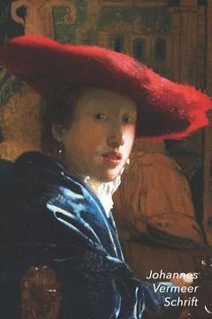 portada Johannes Vermeer Schrift: Meisje met de Rode Hoed Artistiek Dagboek voor Aantekeningen Stijlvol Notitieboek Ideaal Voor School, Studie, Recepten