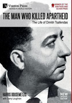 portada The Man who Killed Apartheid: The Life of Dimitri Tsafendas: New Updated Version (Color) (en Inglés)