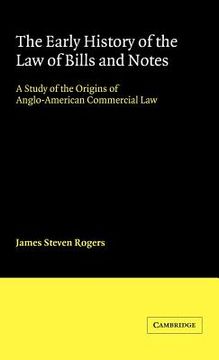 portada The Early History of the law of Bills and Notes: A Study of the Origins of Anglo-American Commercial law (Cambridge Studies in English Legal History) (in English)