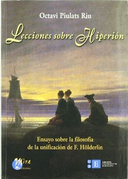 portada Lecciones Sobre Hiperión: Ensayo Sobre la Filosofía de la Unificación de f. Hölderlin (in Spanish)