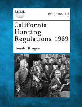 portada California Hunting Regulations 1969 (en Inglés)