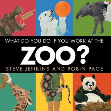 portada What do you do if you Work at the Zoo? (en Inglés)