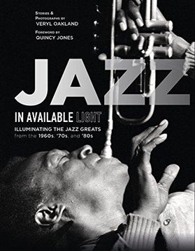 portada Jazz in Available Light: Illuminating the Jazz Greats from the 1960s, '70s and '80s (en Inglés)