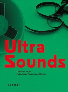 portada Ultra Sounds: The Sonic art of Polish Radio Experimental Studio 