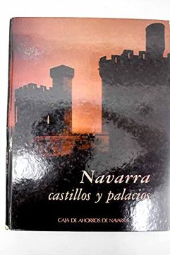 portada Navarra: Castillos y Palacios