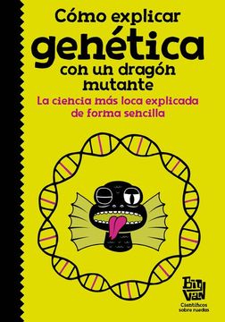 portada Como Explicar Genetica con un Dragon mut (in Spanish)
