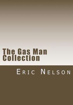 portada The Gas Man Collection: Books I thru V (en Inglés)