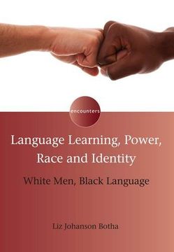portada Language Learning, Power, Race and Identity : White Men, Black Language (Encounters)