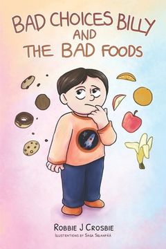 portada Bad Choices Billy and the Bad Foods (en Inglés)