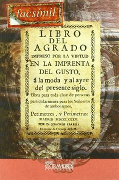 Facsímil: Libro del Agrado, á la Moda, y al Ayre del Presente Siglo.