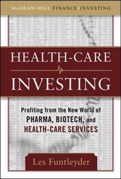 portada Healthcare Investing: Profiting From the new World of Pharma, Biotech, and Health Care Services (Mcgraw-Hill Finance & Investing) (en Inglés)
