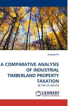 portada A COMPARATIVE ANALYSIS OF INDUSTRIAL TIMBERLAND PROPERTY TAXATION: IN THE US SOUTH