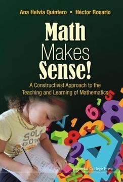 portada Math Makes Sense! A Constructivist Approach to the Teaching and Learning of Mathematics 