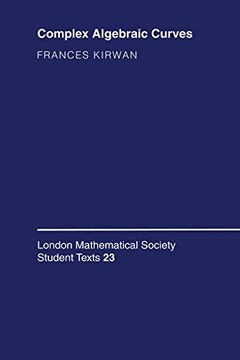 portada Complex Algebraic Curves Paperback (London Mathematical Society Student Texts) (en Inglés)