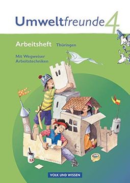 Umweltfreunde - Thüringen - Ausgabe 2010 - 4. Schuljahr Arbeitsheft - mit Wegweiser Arbeitstechniken (en Alemán)