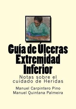 portada Guia de Ulceras Extremidad Inferior: Notas sobre el cuidado de Heridas