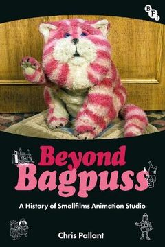 portada Beyond Bagpuss: A History of Smallfilms Animation Studio (en Inglés)
