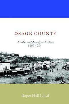 portada osage county: a tribe and american culture 1600-1934 (en Inglés)