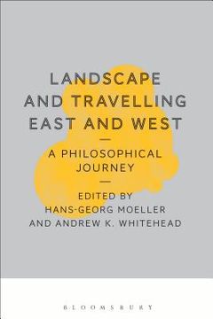 portada Landscape and Travelling East and West: A Philosophical Journey (in English)