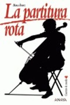 portada La partitura rota: Cuarteto de Cuerda, 3 (Otras Colecciones - Libros Singulares - Cuarteto De Cuerda) (in English)