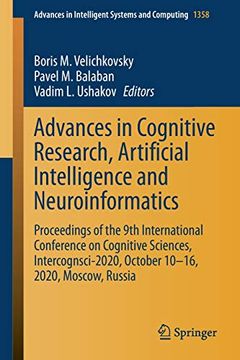 portada Advances in Cognitive Research, Artificial Intelligence and Neuroinformatics: Proceedings of the 9th International Conference on Cognitive Sciences,. In Intelligent Systems and Computing) (in English)