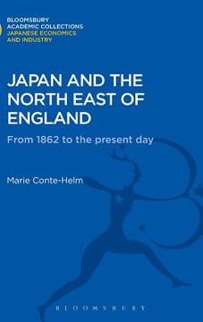 portada japan and the north east of england: from 1862 to the present day (en Inglés)