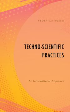 portada Techno-Scientific Practices: An Informational Approach (en Inglés)