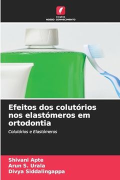 portada Efeitos dos Colutórios nos Elastómeros em Ortodontia (en Portugués)