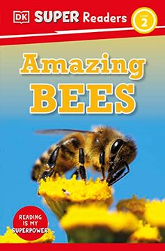 portada Dk Super Readers Level 2 Amazing Bees (en Inglés)