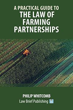 portada A Practical Guide to the Law of Farming Partnerships (en Inglés)