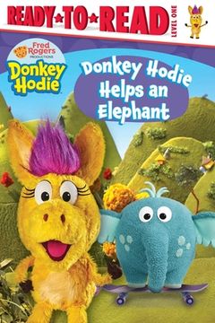portada Donkey Hodie Helps an Elephant: Ready-To-Read Level 1 (en Inglés)