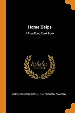 portada Home Helps: A Pure Food Cook Book 