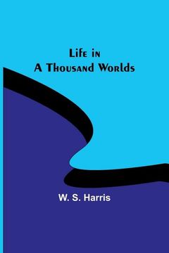 portada Life in a Thousand Worlds (en Inglés)