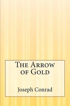 portada The Arrow of Gold (en Inglés)