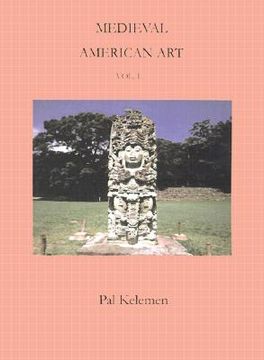 portada medieval american art: volume 1 (en Inglés)