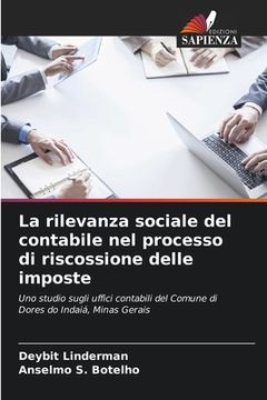 portada La rilevanza sociale del contabile nel processo di riscossione delle imposte (in Italian)