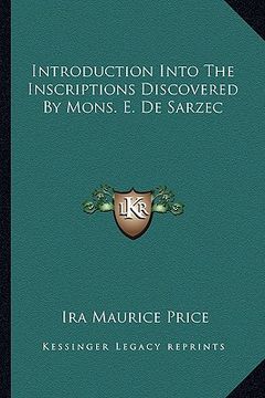 portada introduction into the inscriptions discovered by mons. e. de sarzec (en Inglés)
